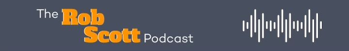 The Rob Scott Podcast